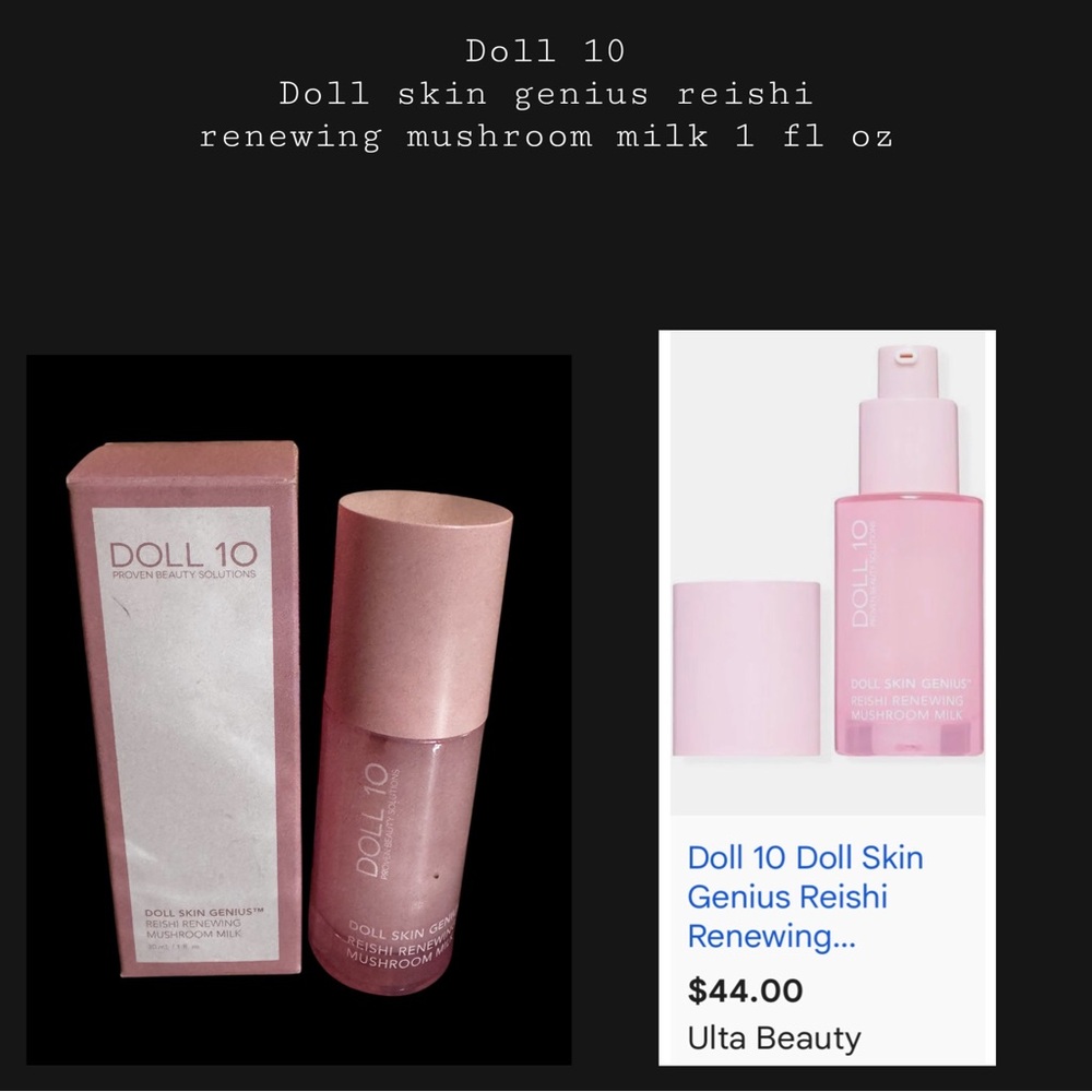 Doll 10 skin genius reishi Renewing Mushroom Milk 1 fl oz